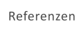 Referenzen