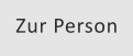 Zur Person